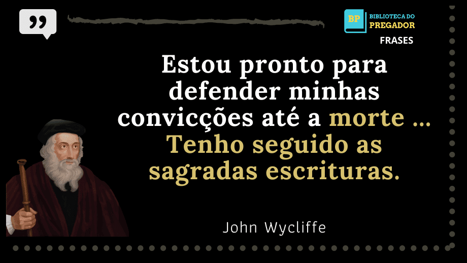 Frases-de-John-Wycliffe