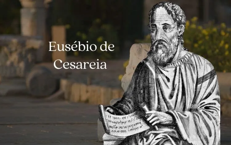 Quem foi Eusébio de Cesareia