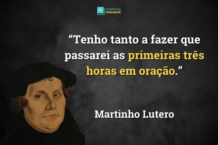 Frases de Martinho Lutero sobre oração