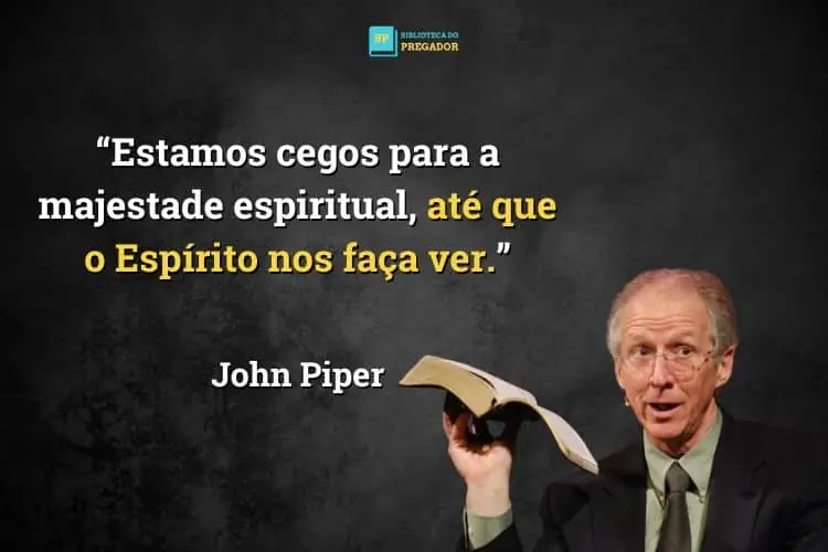 citação de Piper sobre o Espírito Santo