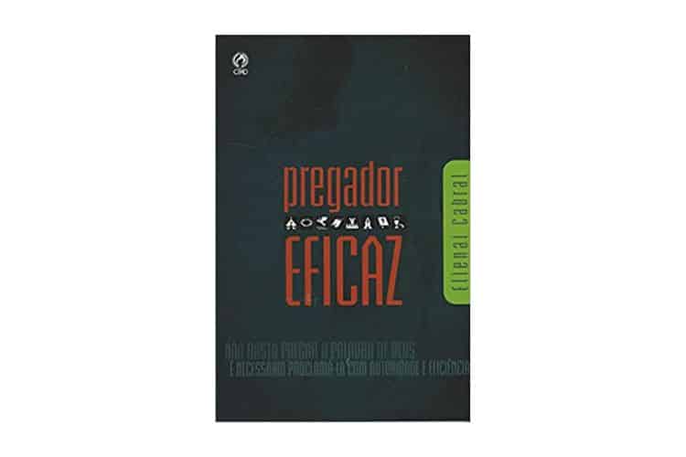 Livro Pregador Eficaz - Elienai Cabral