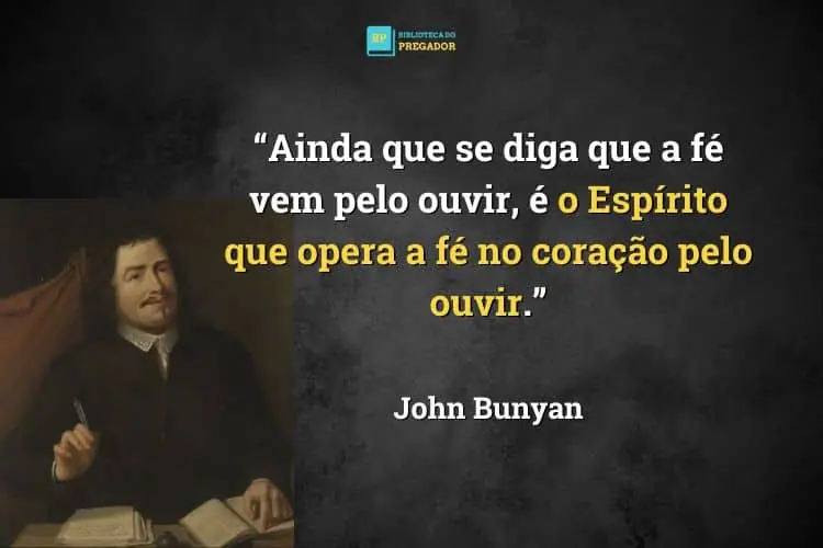 Melhores Citações de John Bunyan