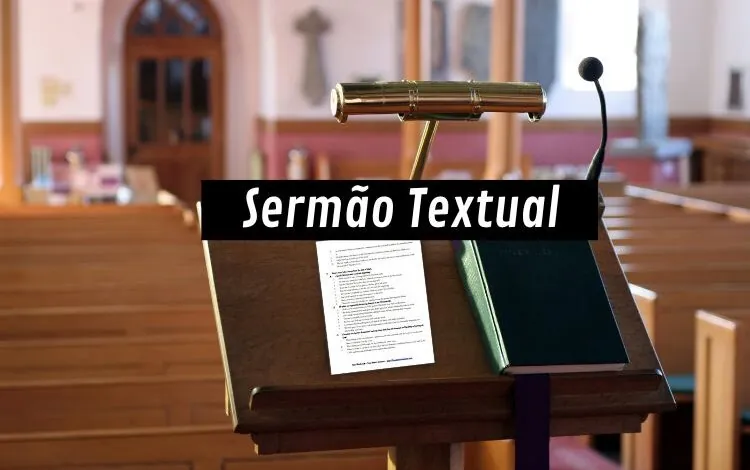 O que é e como fazer um sermão textual - pregação