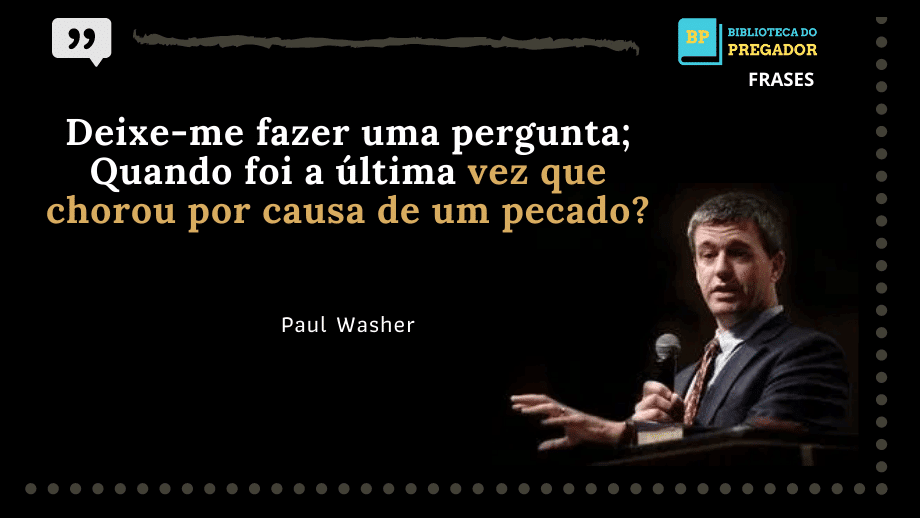 FRASES DE PAUL WASHER
