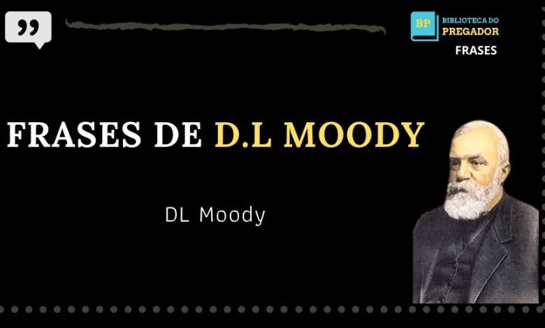 frases crista de D.L Moody