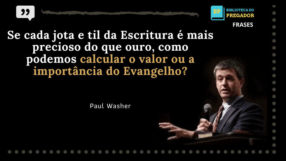 frases de paul washer sobre evangelho