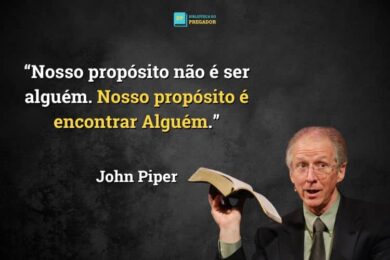 100 Melhores Frases de John Piper que Inspiram Fé
