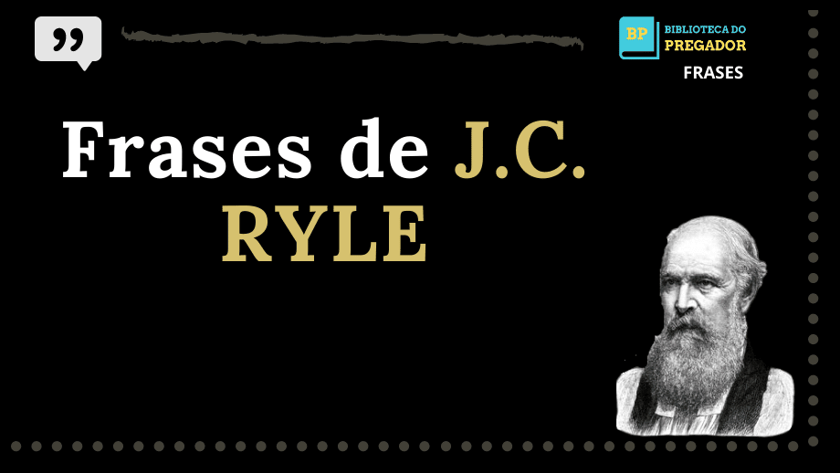 Frases de JC Ryle