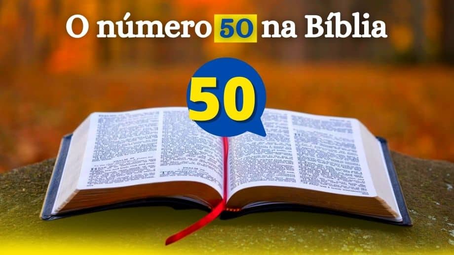 O número 50 na Bíblia significado cinquenta