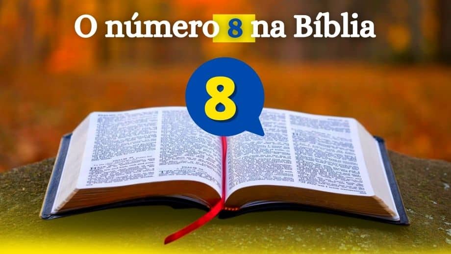 O número 8 na Bíblia significado