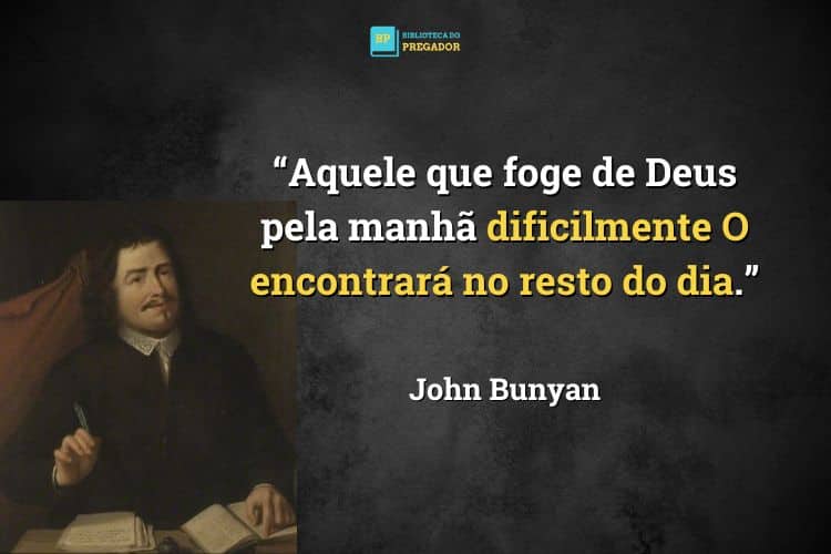 Citações Justas de John Bunyan
