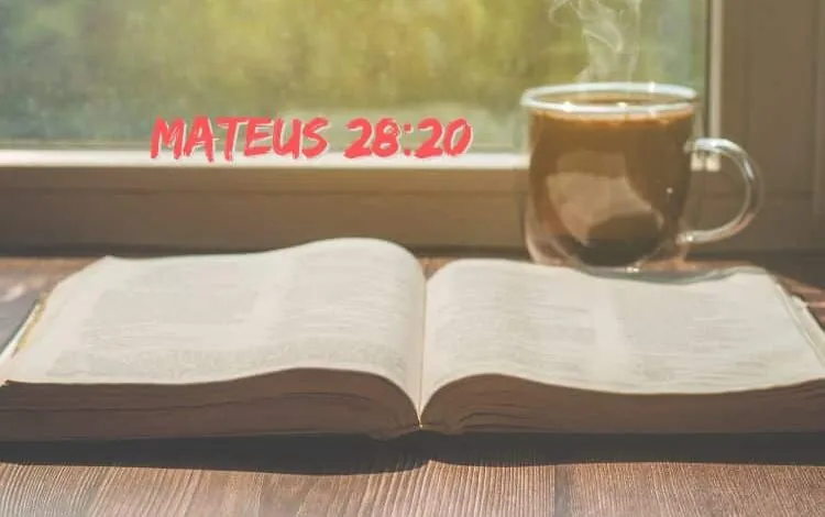 Mateus 28-20 Significado e Comentário com Explicação