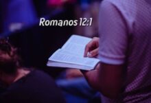 Romanos 12-1 Significado e Comentário com Explicação