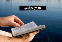 João 7-38 Significado de Rios de água viva correrão do seu ventre