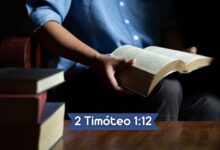 2 Timóteo 1-12 Significado do Versículo Comentado