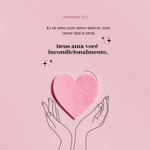 O amor incondicional de Deus é eterno versículo