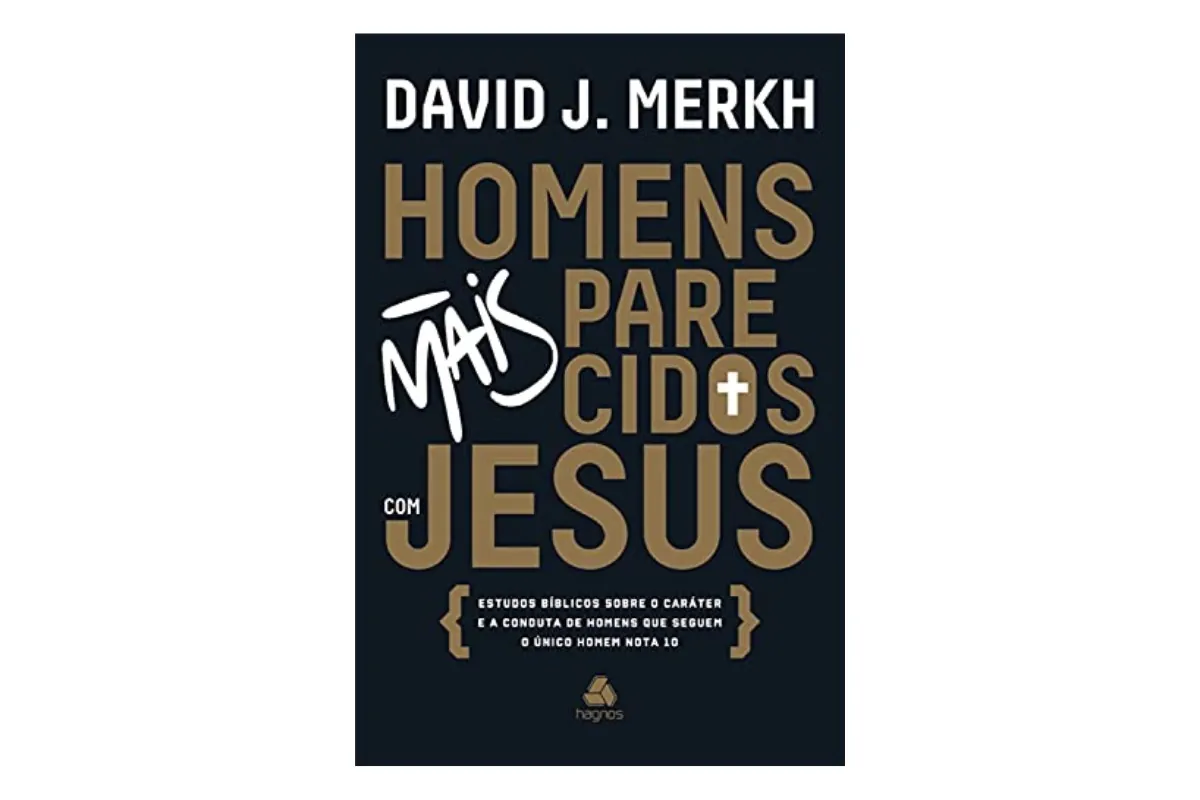 Livro - Homens mais parecidos com Jesus - David Merkh