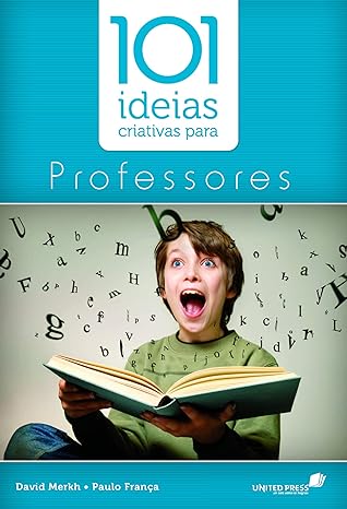 101 ideias criativas para professores - David Merkh