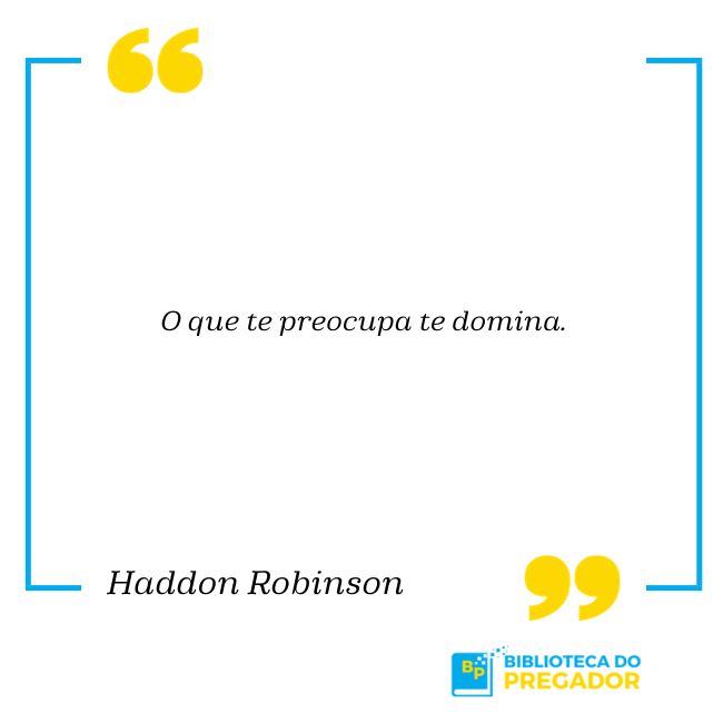 Citação de Haddon Robinson