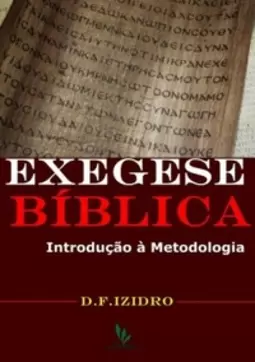 Exegese bíblica - introdução a metodologia