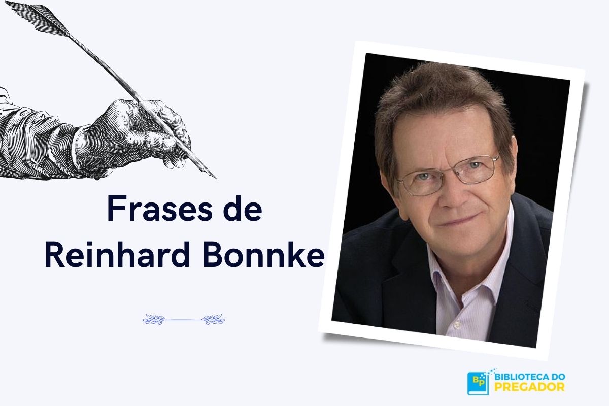 Frases Inspiradoras de Reinhard Bonnke