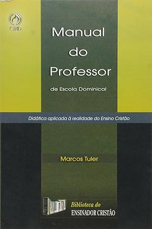 Manual do professor da escola dominical - Marcos Tuler