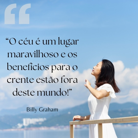frase de Billy Graham sobre o céu