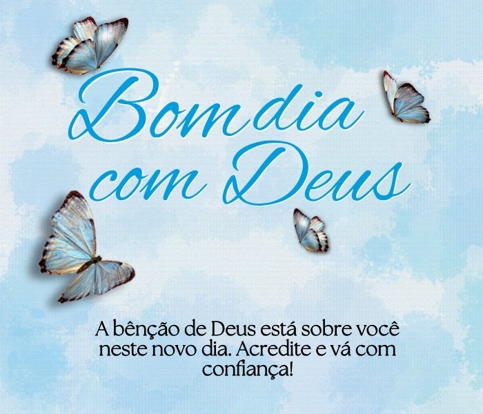 Imagem de mensagem de bom dia com borboletas azuis