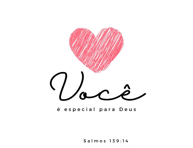 Jesus te ama e você é especial - versículo salmo 139