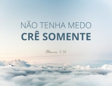 Não temas: 36 versículos para superar o medo