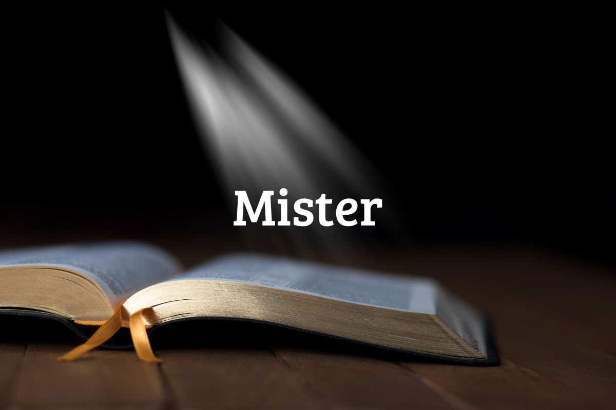Qual o significado de MISTER na Bíblia?