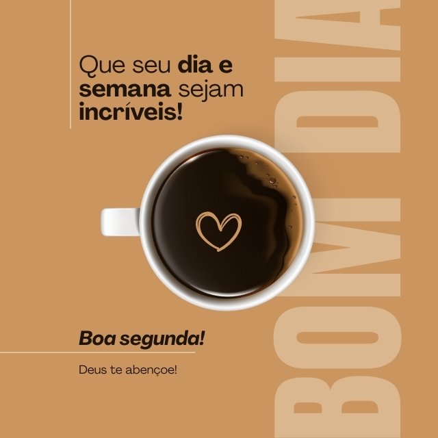 Frase bom dia segunda feira com Deus mensagem de fé e bênção