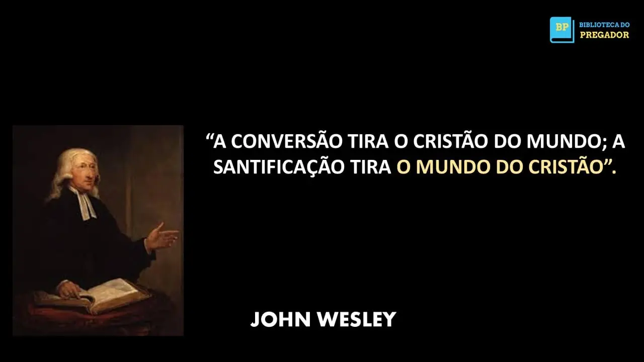 FRASES DE JOHN WESLEY - 1