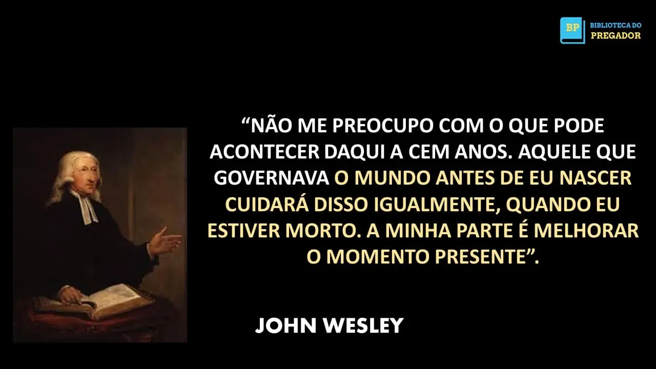 FRASES DE JOHN WESLEY PARA PREGAR