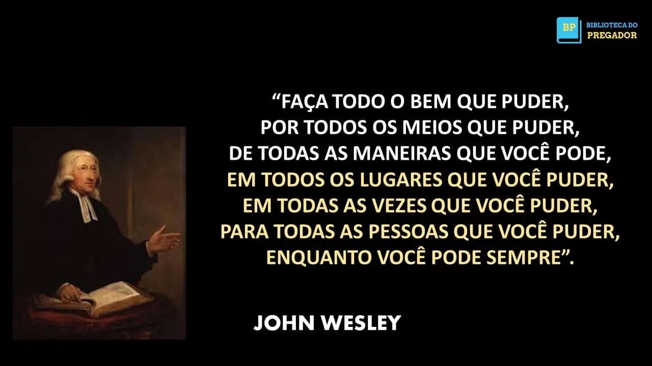 FRASE DE JOÃO WESLEY