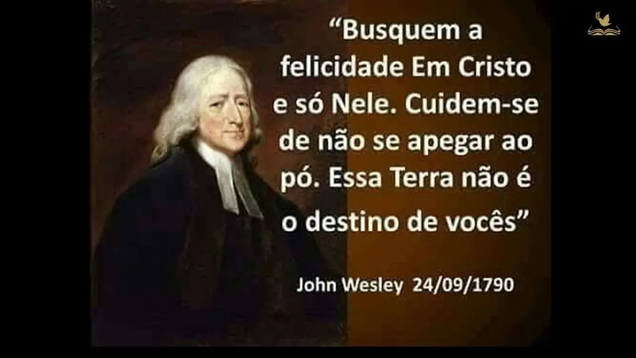 FRASES DE JOHN WESLEY PREGAÇÃO