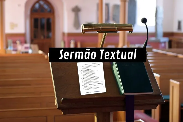 O que é e como fazer um sermão textual - pregação