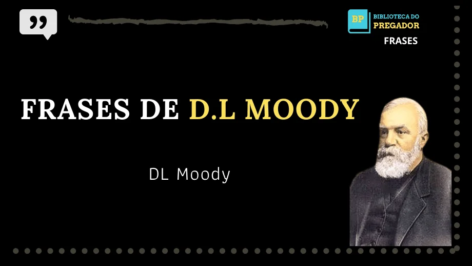 frases crista de D.L Moody