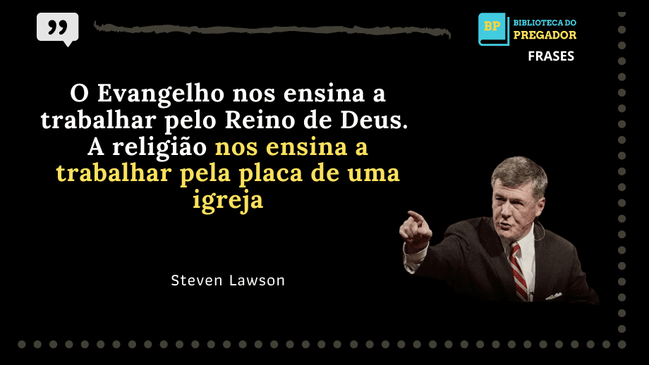 frases de steven lawson biblicas