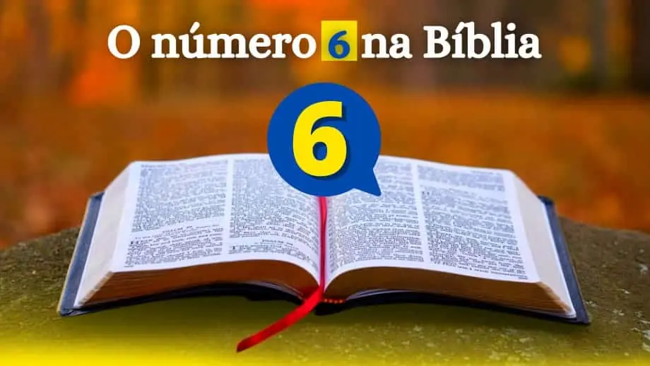 O número 6 na Bíblia-significado do seis
