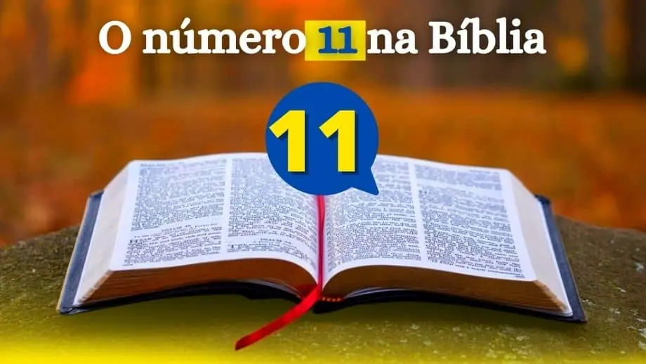 O número 11 na Bíblia significado