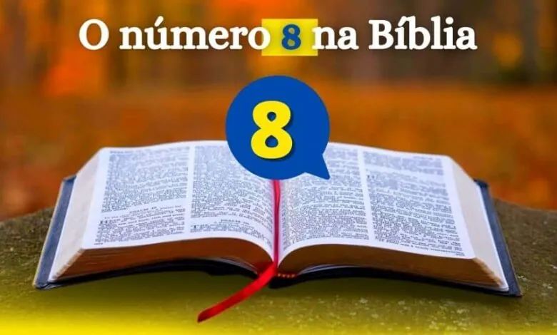 O número 8 na Bíblia significado
