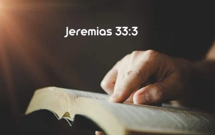 Jeremias 33-3 Significado e Comentário com Explicação