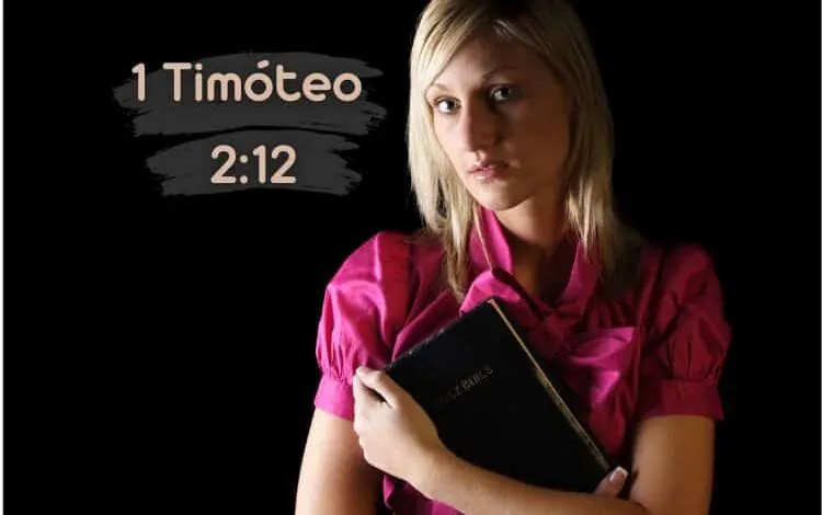 1 Timóteo 2-12 Significado e Comentário com Explicação