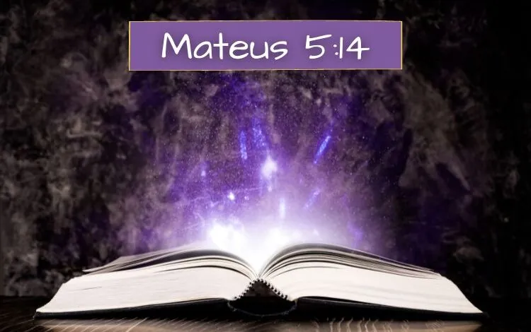 Mateus 5-14 Significado de Você é a Luz do Mundo