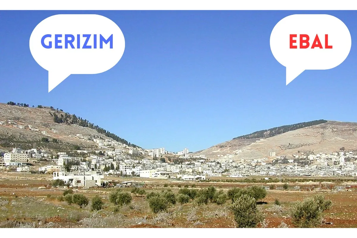 Monte Gerizim e Monte Ebal onde fica e qual o significado