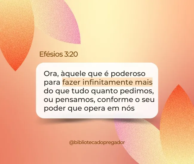 versículo Deus é poderoso para fazer mais Efésios 3-20