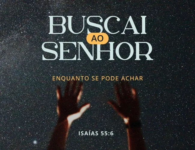 É tempo de buscar a Deus versículos