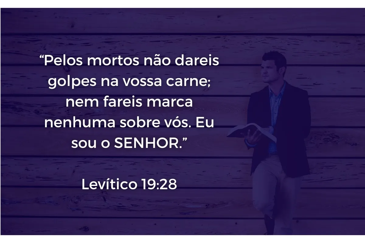 Explicação e Significado de Levítico 19:28