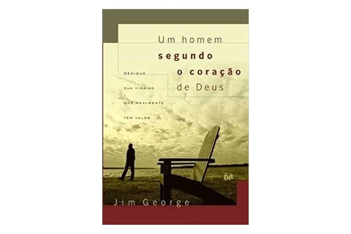 Livro - Um homem segundo o coração de Deus - Jim George